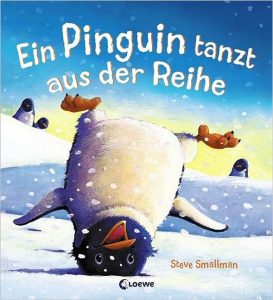 Cover Steve Smallman: Ein Pinguin tanzt aus der Reihe