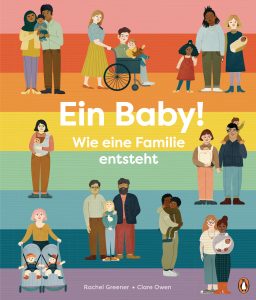 Cover, Ein Baby! Wie eine Familie entsteht von Rachel Greener