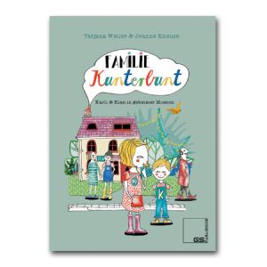 Cover, Familie Kunterbunt von Tatjana Weiler