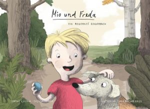 Cover, Mio und Freda - Ein modernes Kinderbuch von Sabine Kalina und Svenja Rother