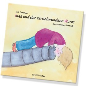Cover Dirk Zehender: Inga und der verschwundene Wurm